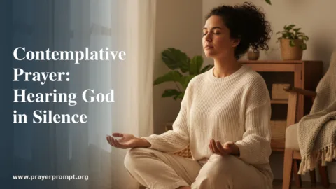 Contemplative Prayer: Hearing God in Silence