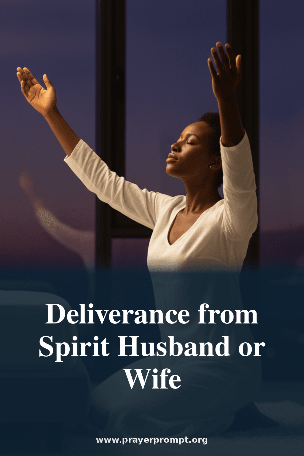 Deliverance from Spirit Husband or Wife