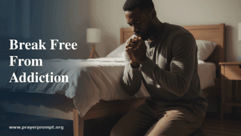 Deliverance Prayers for Specific Bondages