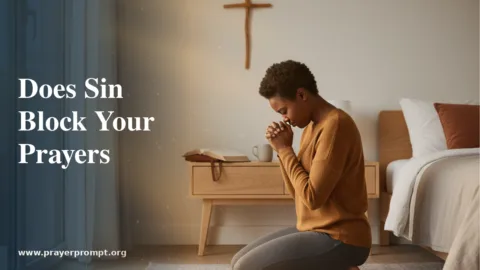 Does Unconfessed Sin Block Your Prayers