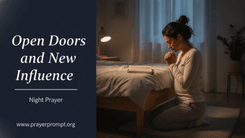 Night Prayer for May 29, 2026: Open Doors and New Influence