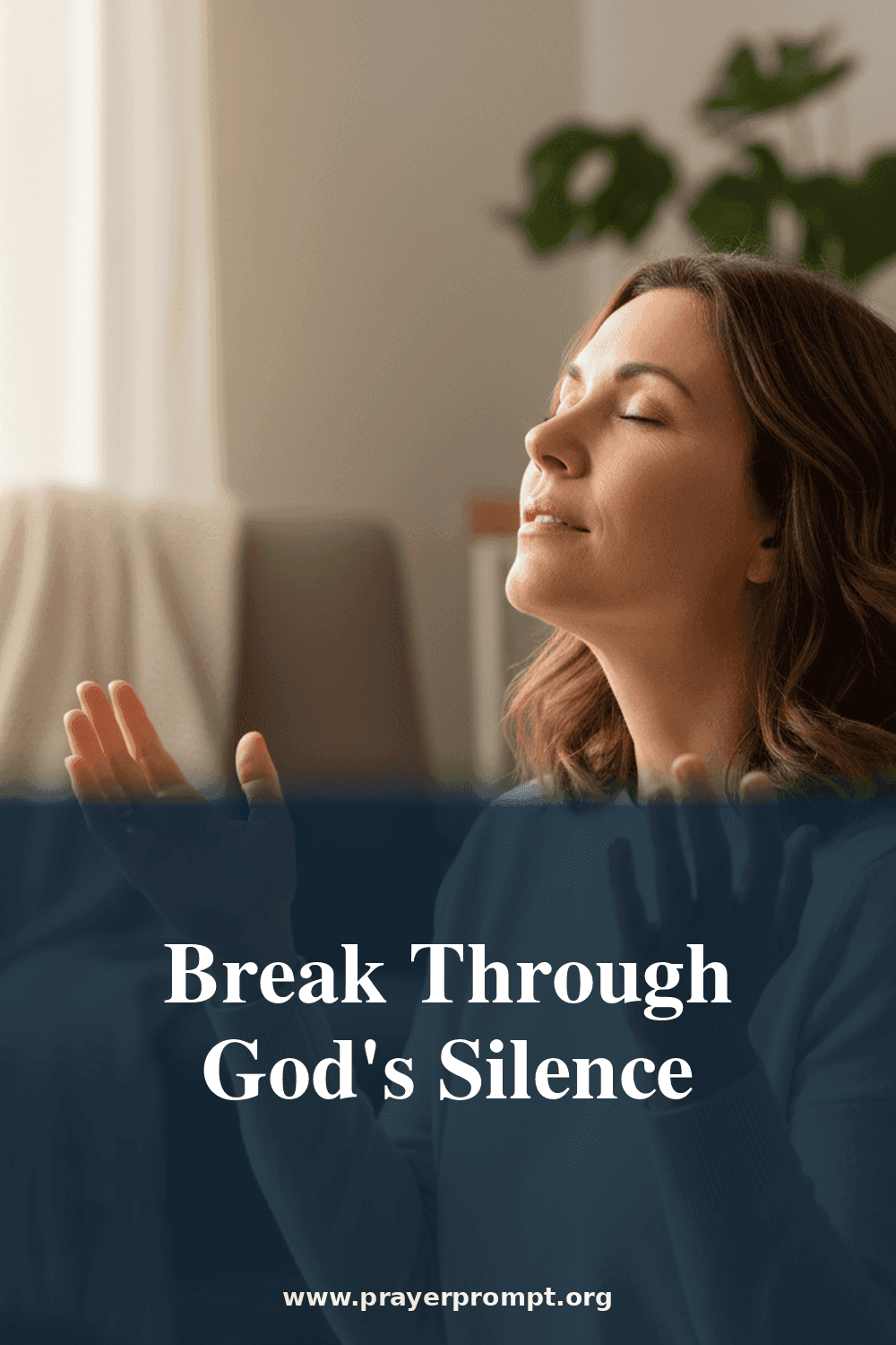 Break Through God's Silence