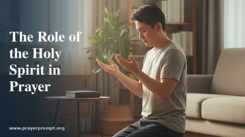 The Role of the Holy Spirit in Prayer