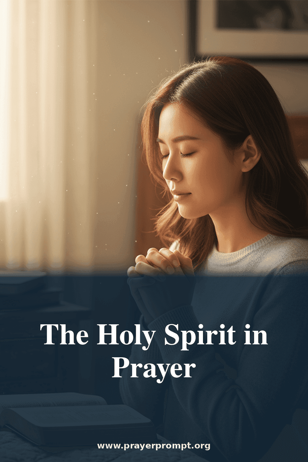 The Holy Spirit in Prayer