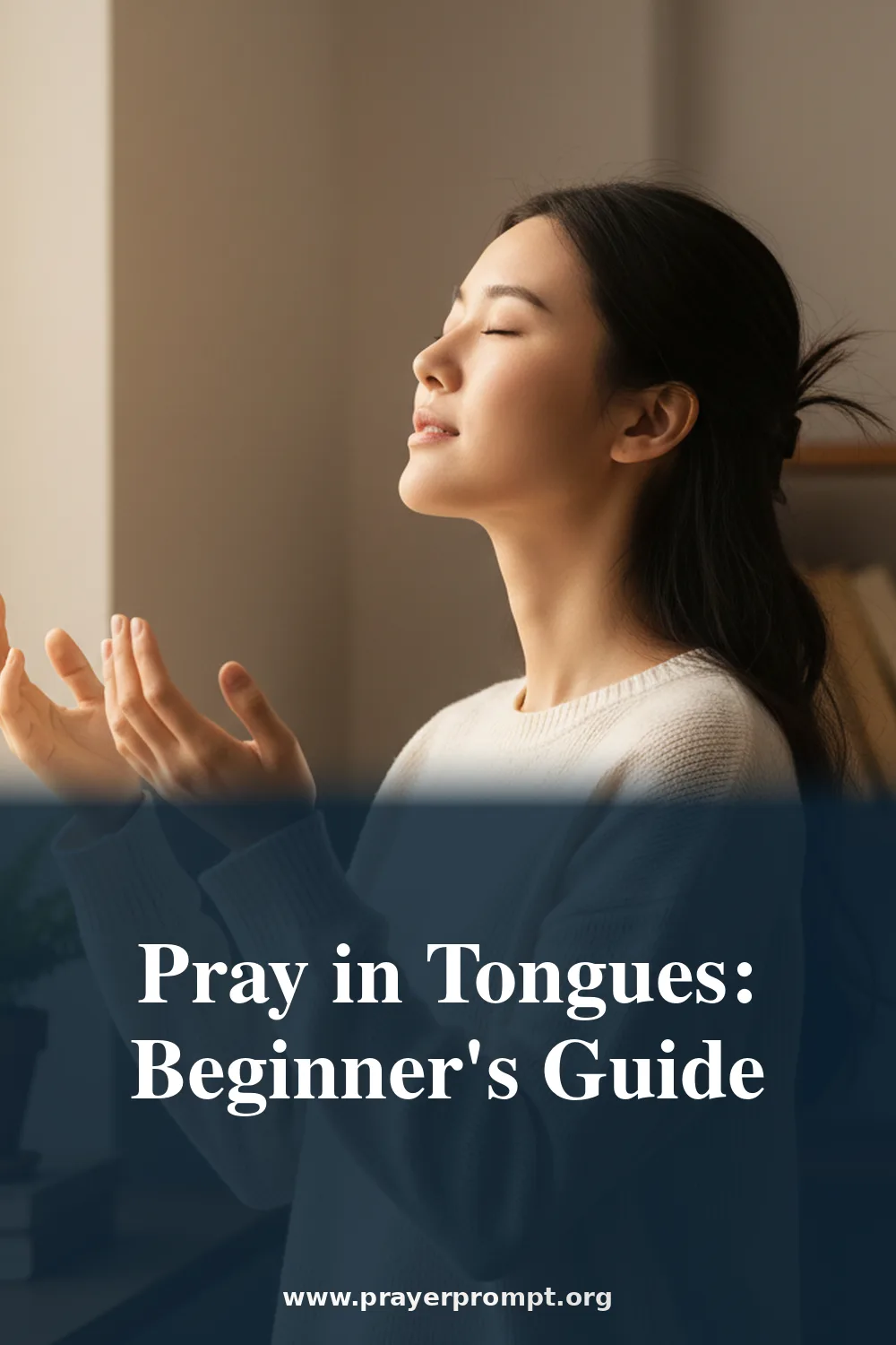 Pray in Tongues: Beginner's Guide