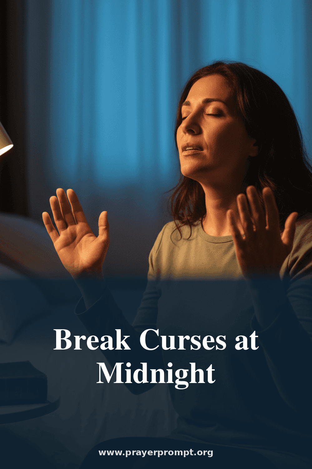 Midnight Warfare Prayers: Breaking Curses and Strongholds 2 Break Curses at Midnight