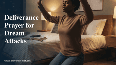 Deliverance Prayer for Dream Attacks