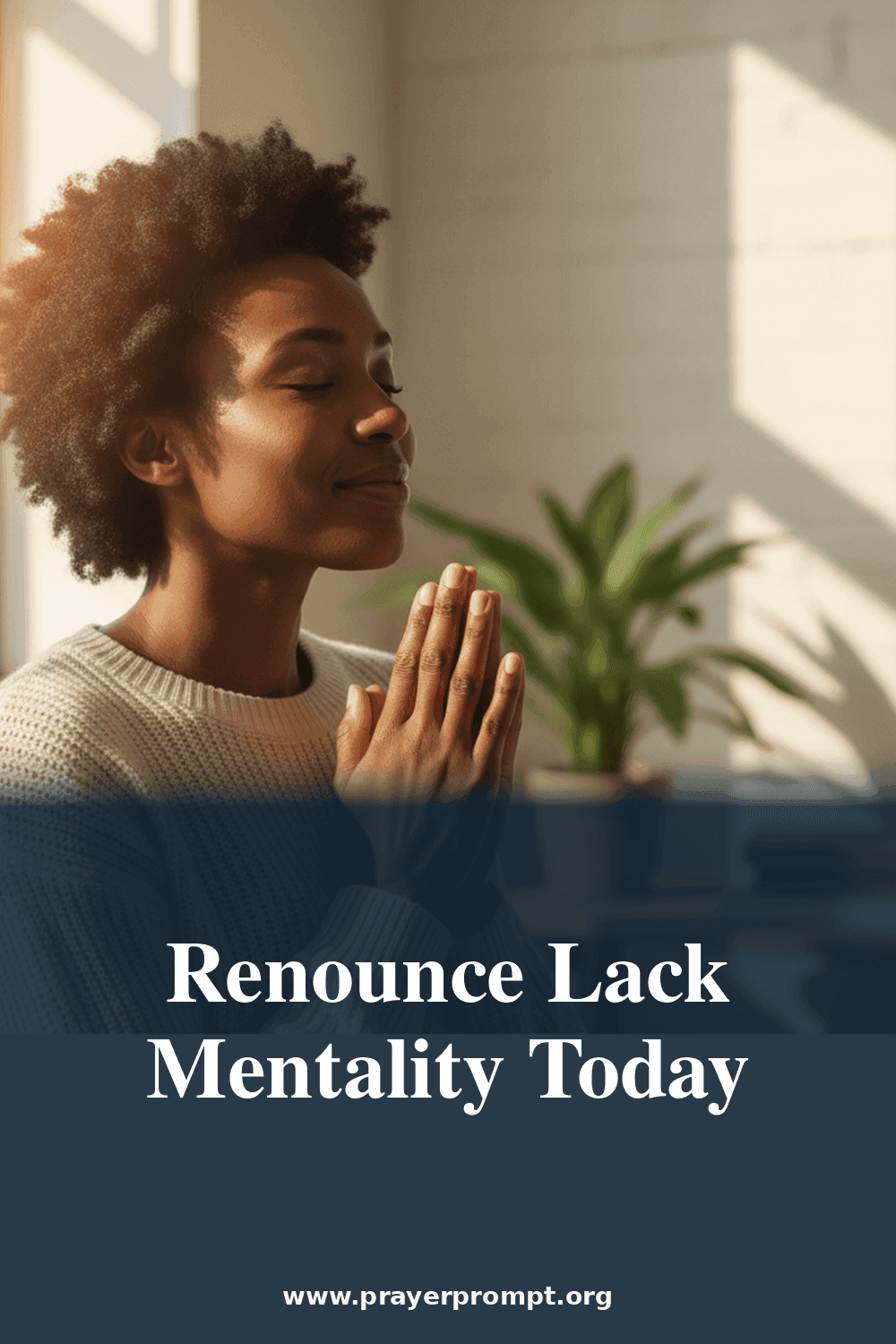 Renounce Lack Mentality Today