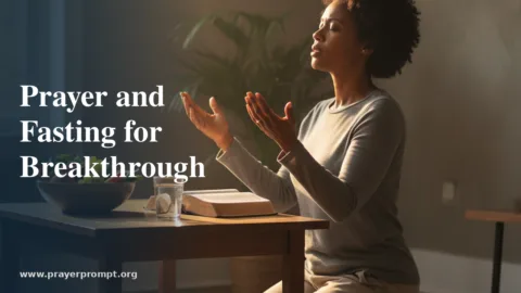 Prayer and Fasting for Breakthrough: The Daniel Fast Guide