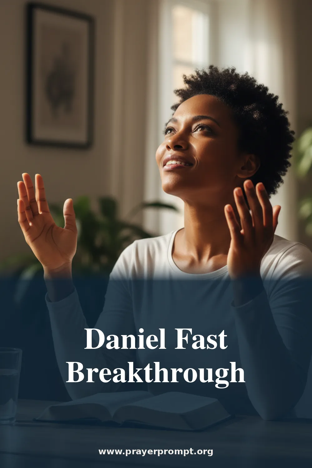Daniel Fast Breakthrough