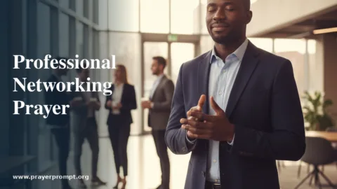 Professional Networking Prayer: Command Divine Connections and Career Favor
