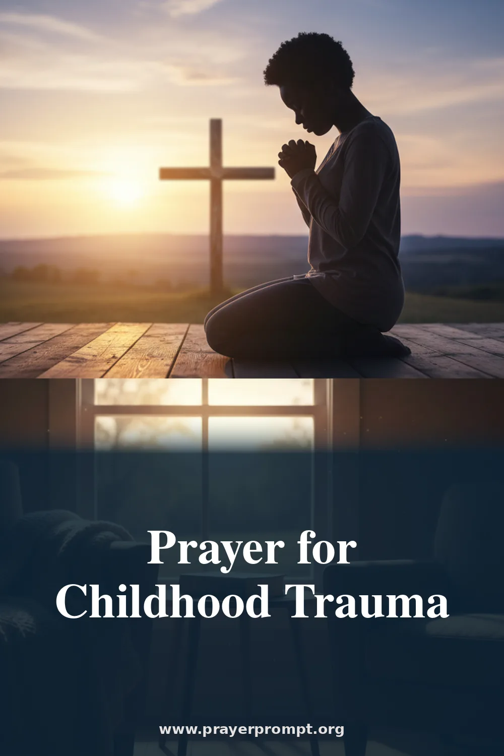 Prayer for Childhood Trauma