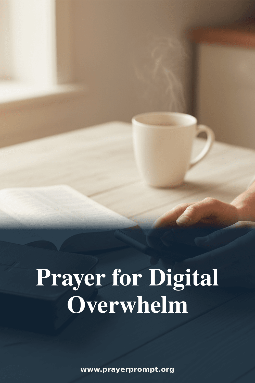 Prayer for Information Overload and Digital Fatigue 2 Prayer for Digital Overwhelm