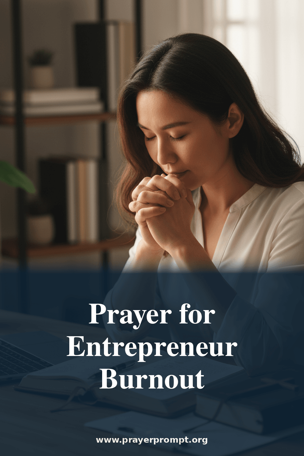 Prayer for Entrepreneurs and Business Mental Load 2 Prayer for Entrepreneur Burnout