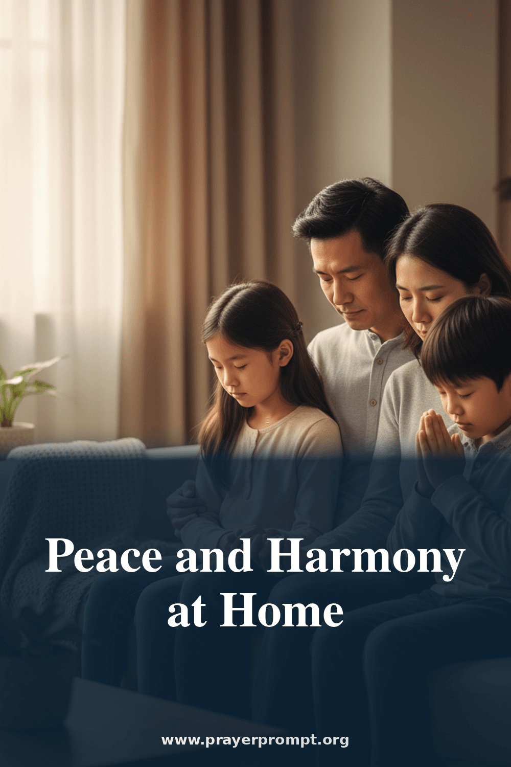 Prayer for Peace and Harmony at Home 2 Peace and Harmony at Home