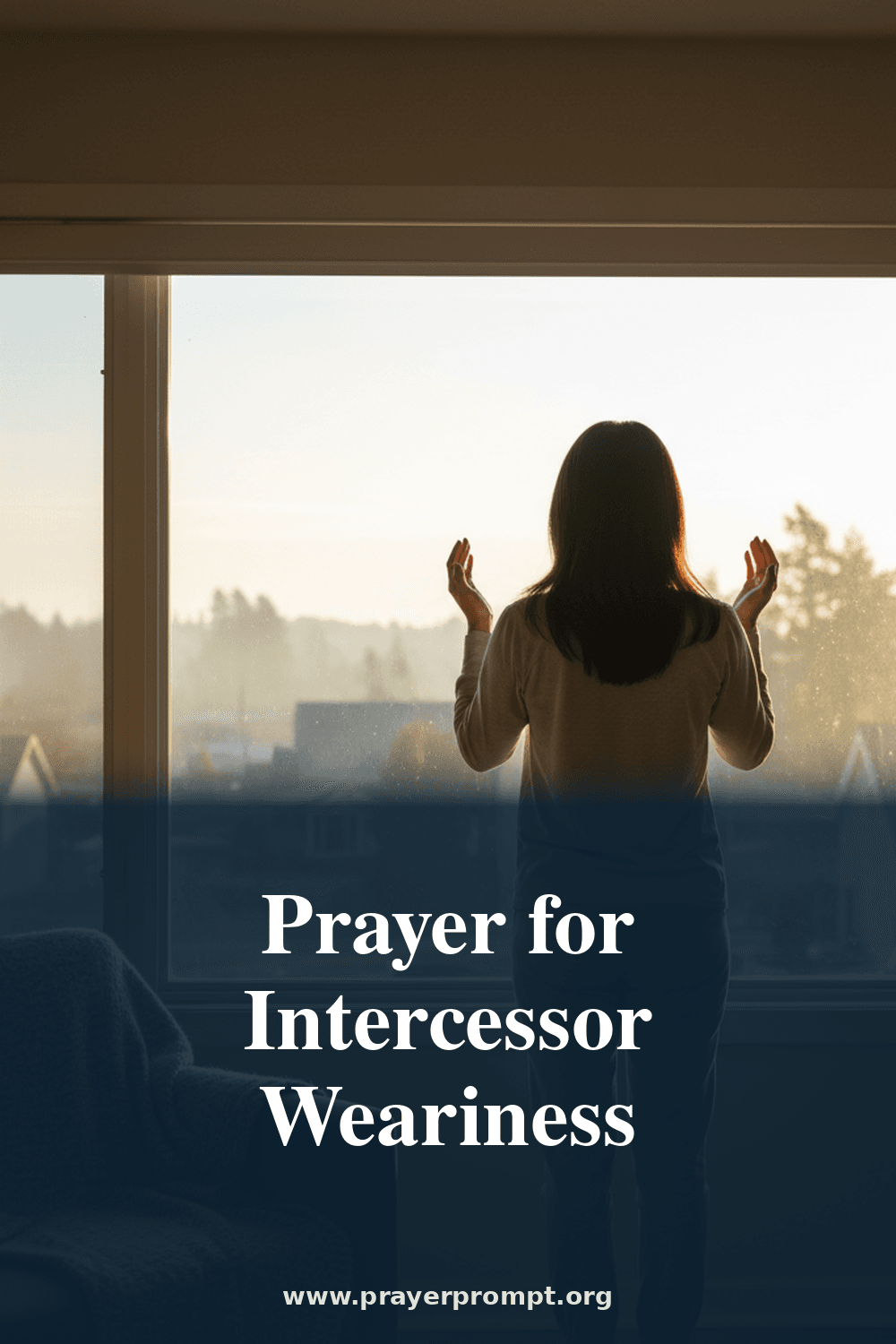 Prayer for Intercessors Facing Prayer Fatigue 2 Prayer for Intercessor Weariness