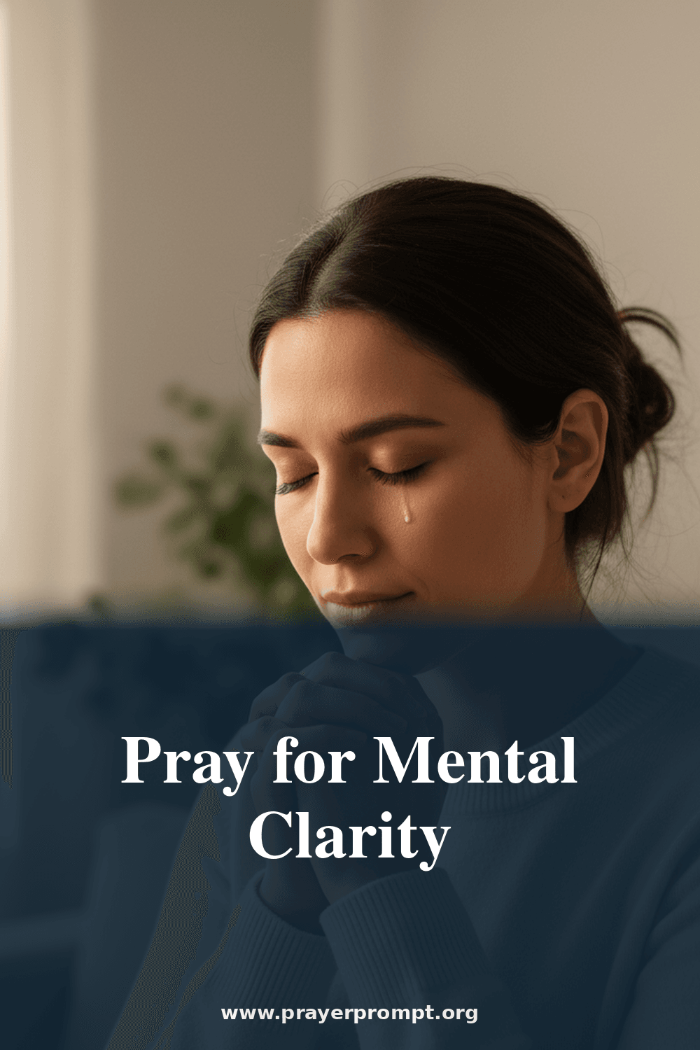 Pray for Mental Clarity