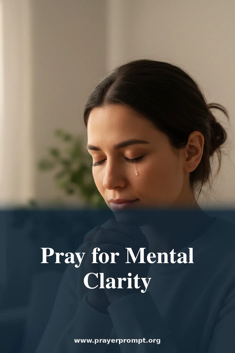 Pray for Mental Clarity