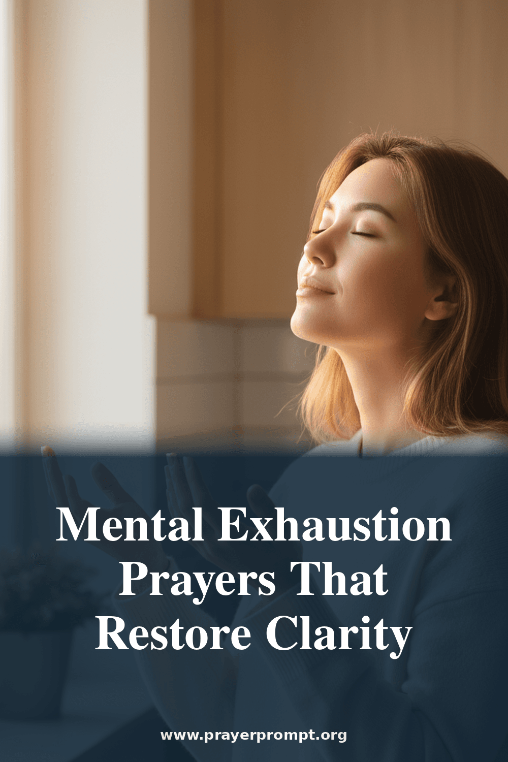 Mental Fatigue and Overwhelm Prayers 2 Mental Exhaustion Prayers That Restore Clarity