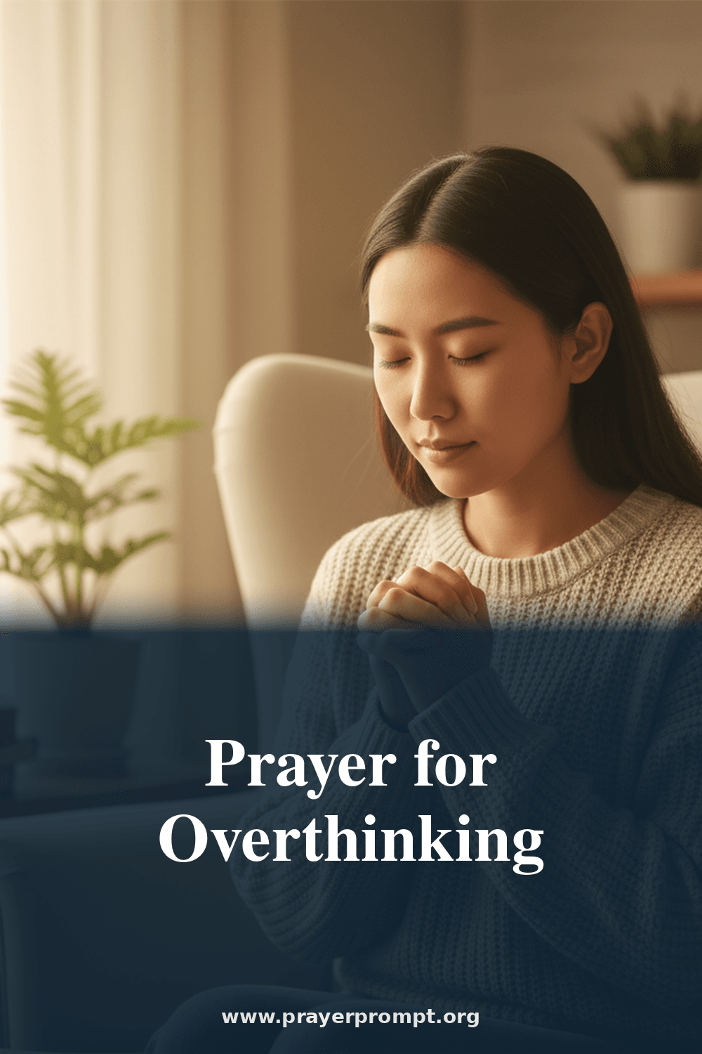 Prayer for Overthinking and Racing Thoughts 2 Prayer for Overthinking