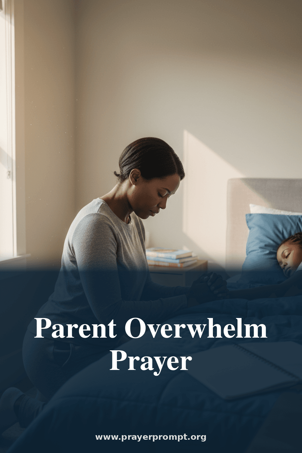 Prayer for Parents Managing Complex Schedules 2 Parent Overwhelm Prayer