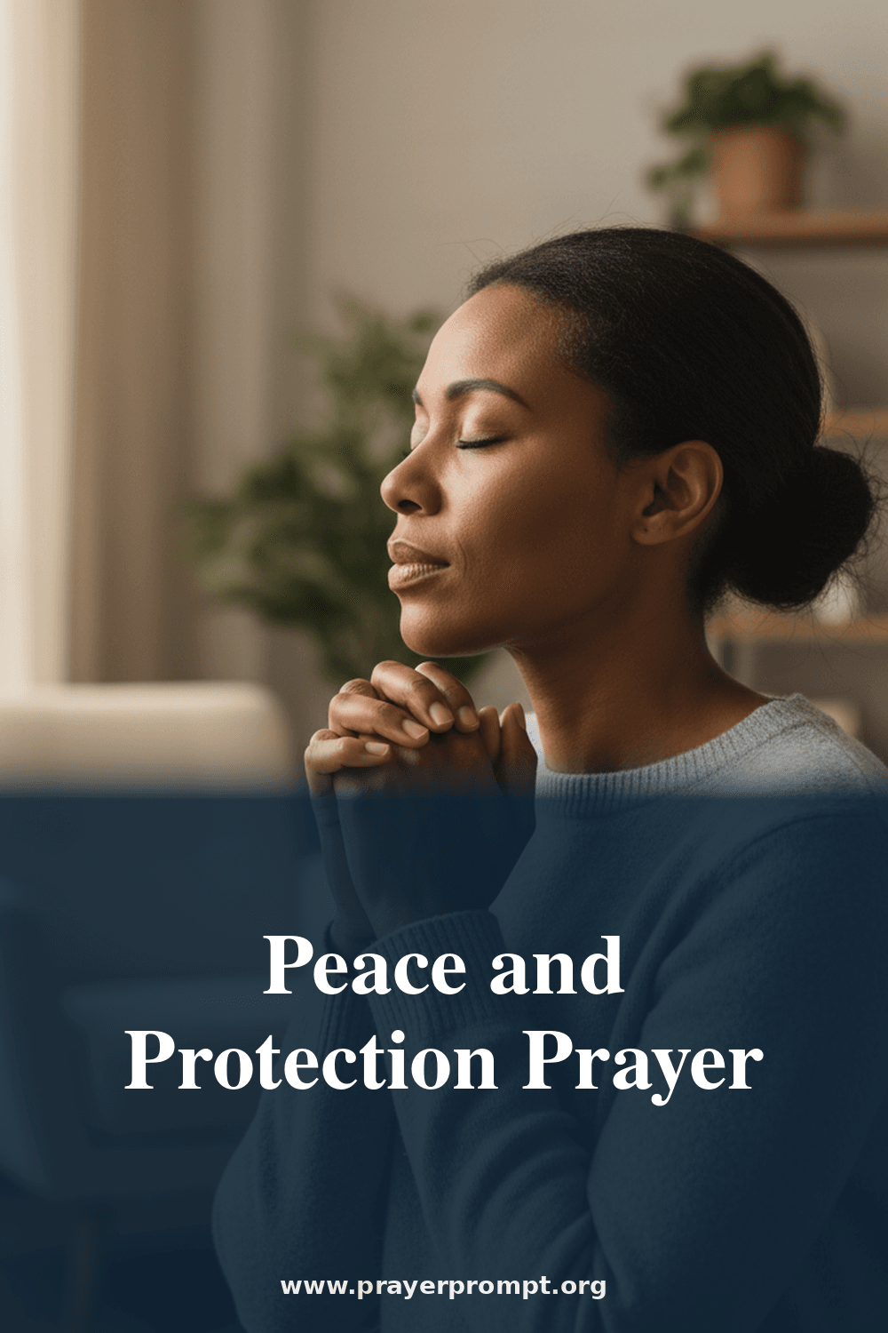 Prayer for Peace and Protection 2 Peace and Protection Prayer
