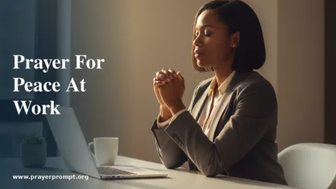 Prayer for Peace at Work: Biblical Prayers for Workplace Harmony
