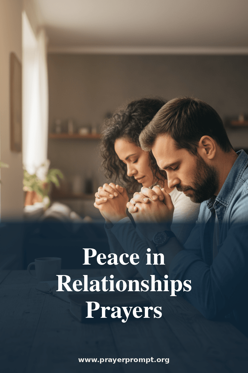 Peace in Relationships Prayers: Biblical Prayers for Harmony & Reconciliation 2 Peace in Relationships Prayers