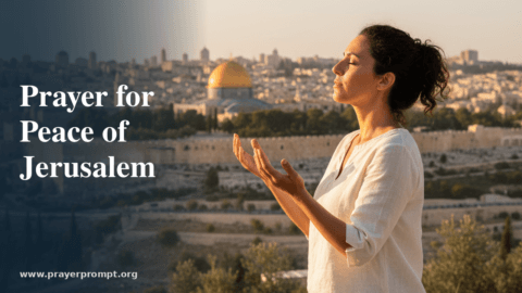 Prayer for the Peace of Jerusalem: Scriptural Warfare Intercession