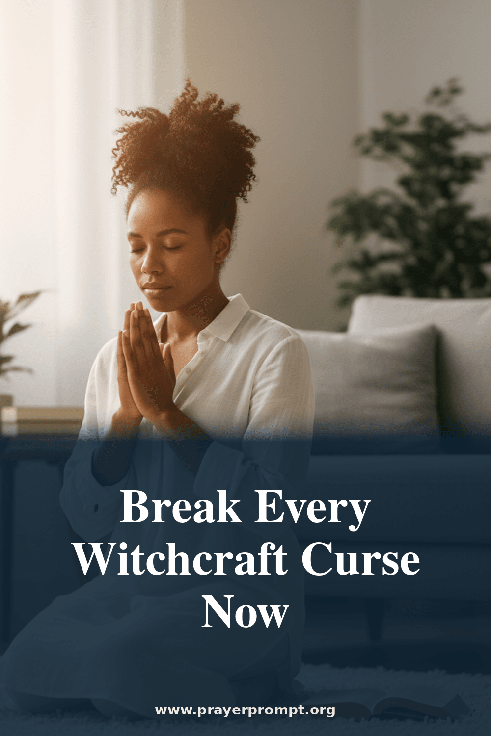 Prayer for Peace from Witchcraft Attacks 2 Break Every Witchcraft Curse Now