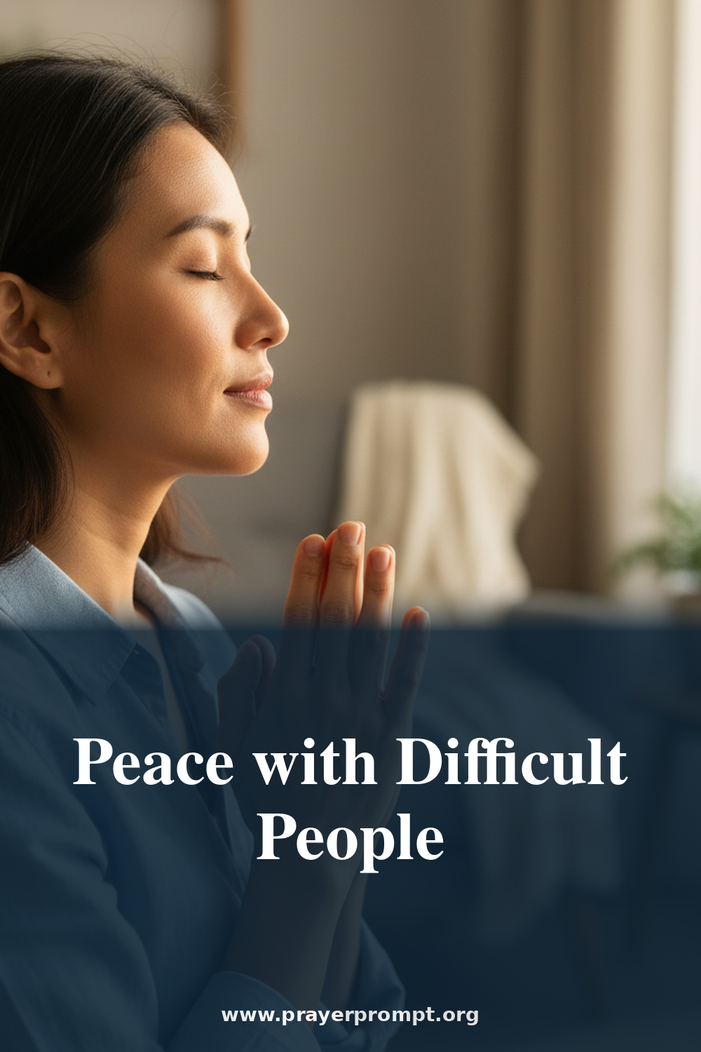 Prayer for Peace with Difficult People 2 Peace with Difficult People