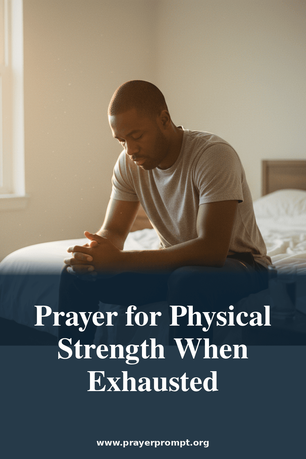 Prayer for Physical Strength When Exhausted