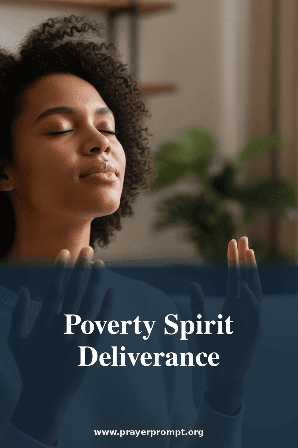 Poverty Spirit Deliverance Prayer 2 Poverty Spirit Deliverance