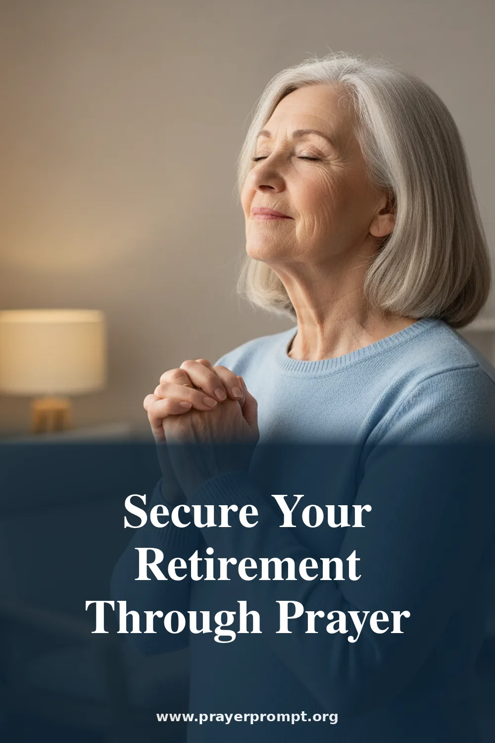 Secure Your Retirement Through Prayer
