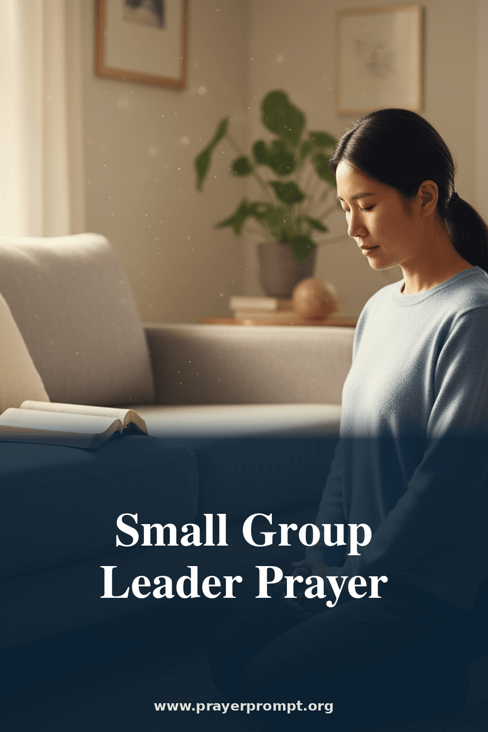 Prayer for Bible Study Leaders Feeling Empty 2 Small Group Leader Prayer