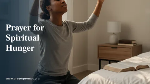 Prayer for Spiritual Hunger and Thirst: How to Rekindle Passion for God When Your Heart Grows Cold