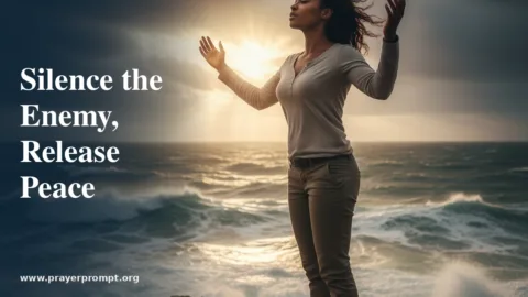 Prayer to Silence the Enemy and Release Peace