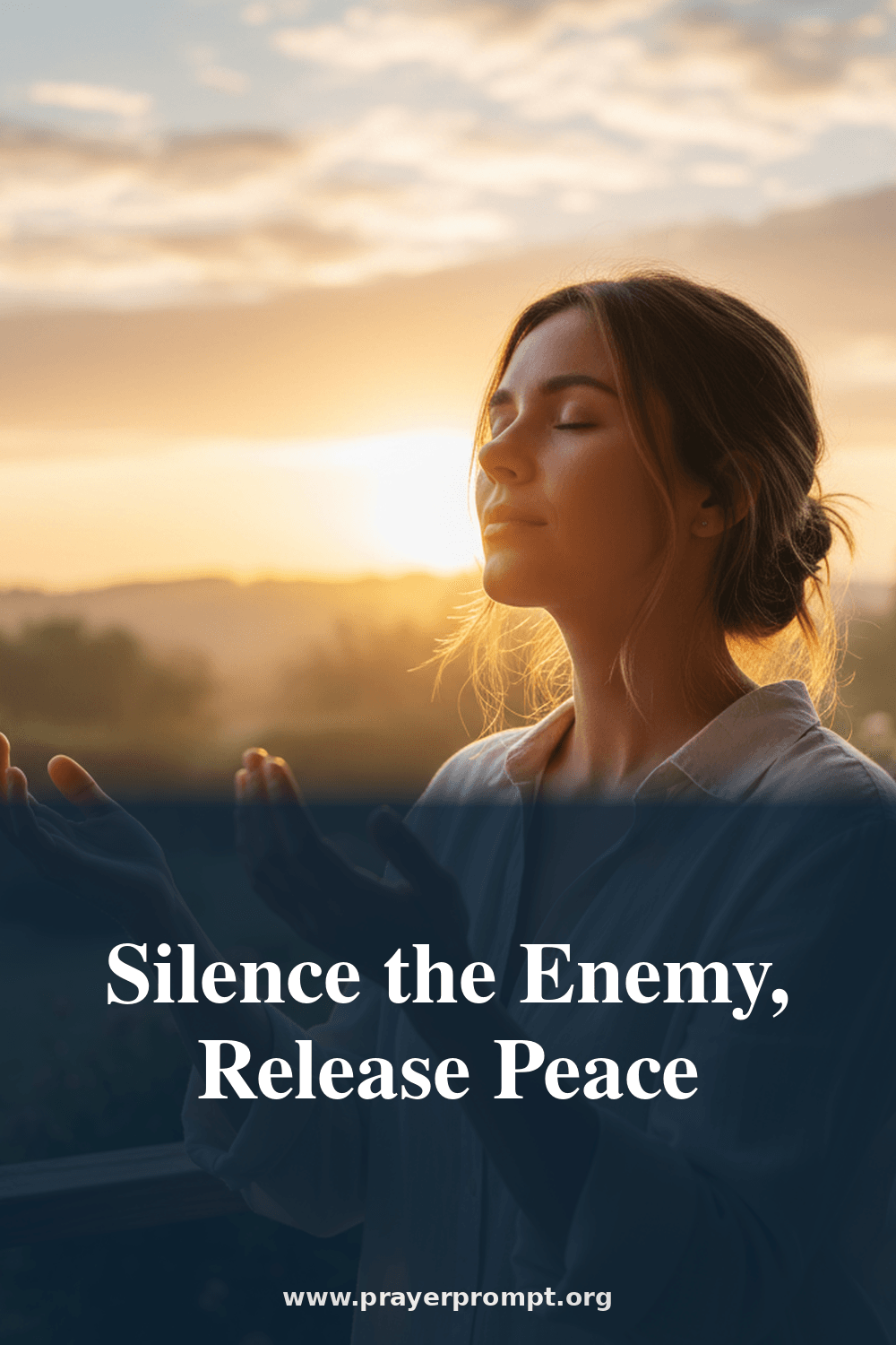 Prayer to Silence the Enemy and Release Peace 2 Silence the Enemy, Release Peace
