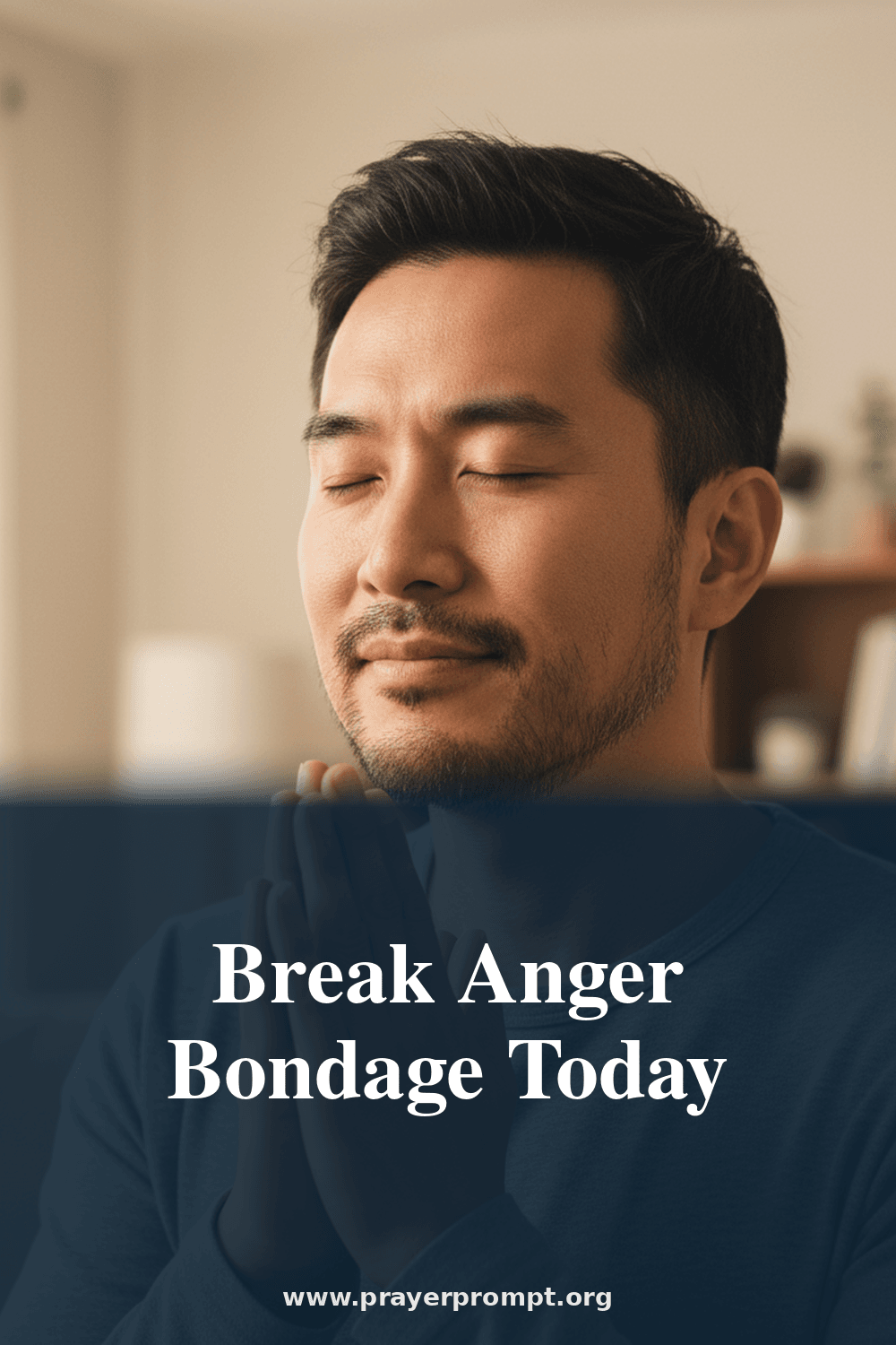 Prayer to Break Bondage to Anger and Rage 2 Break Anger Bondage Today