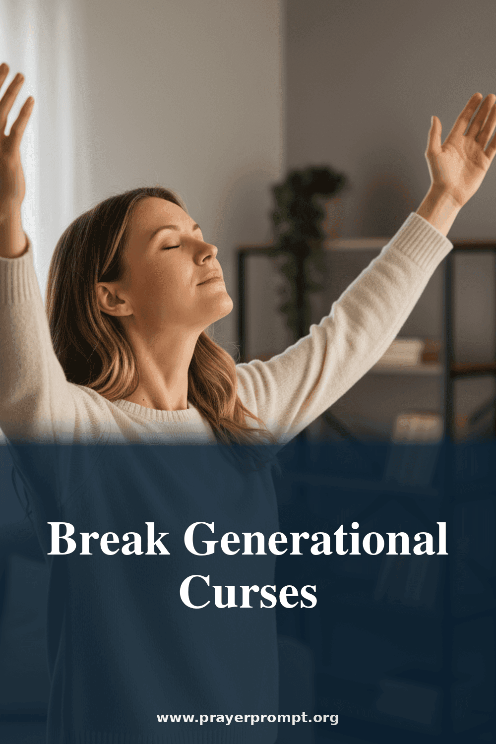 Prayer to Break Generational Curses in My Family 2 Break Generational Curses