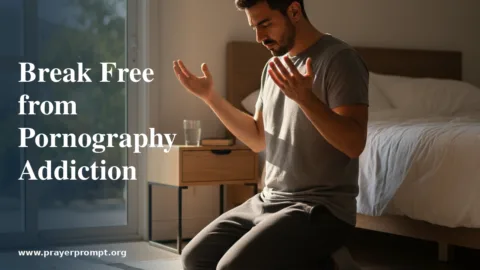 Prayer to Break Addiction to Pornography