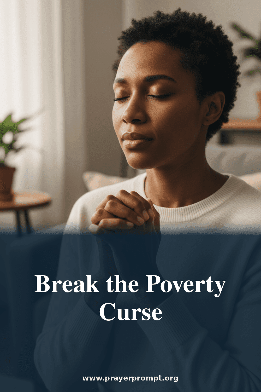 Prayer to Break Curse of Poverty and Lack 2 Break the Poverty Curse