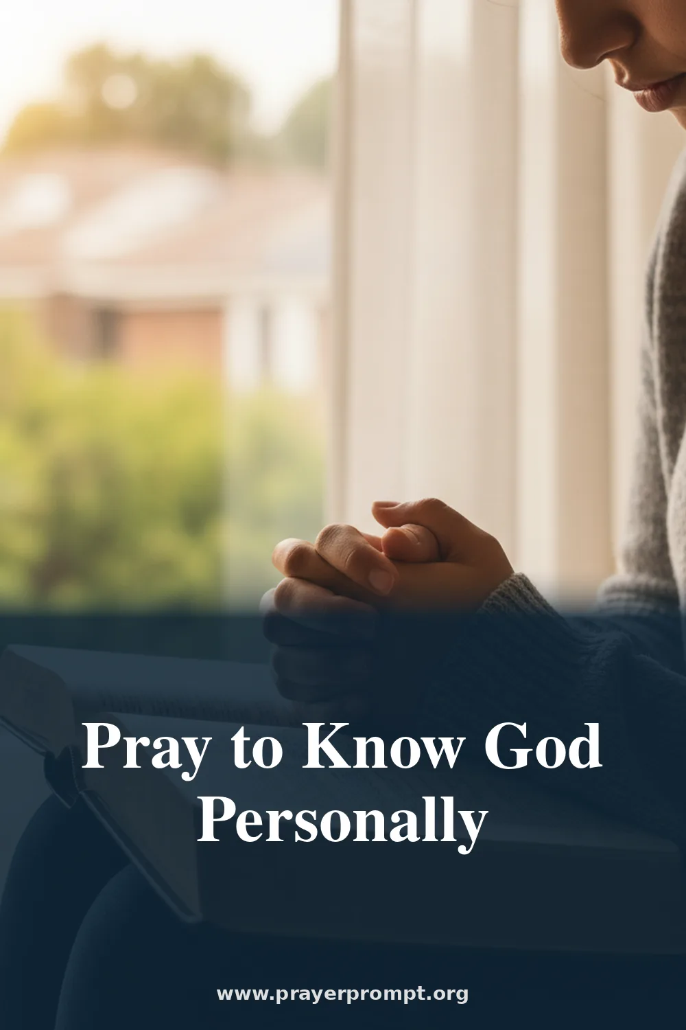 Pray to Know God Personally
