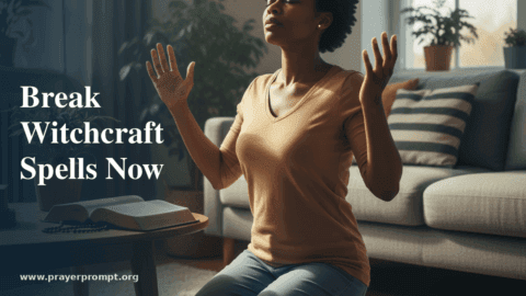 Warfare Prayers to Break Witchcraft Spells