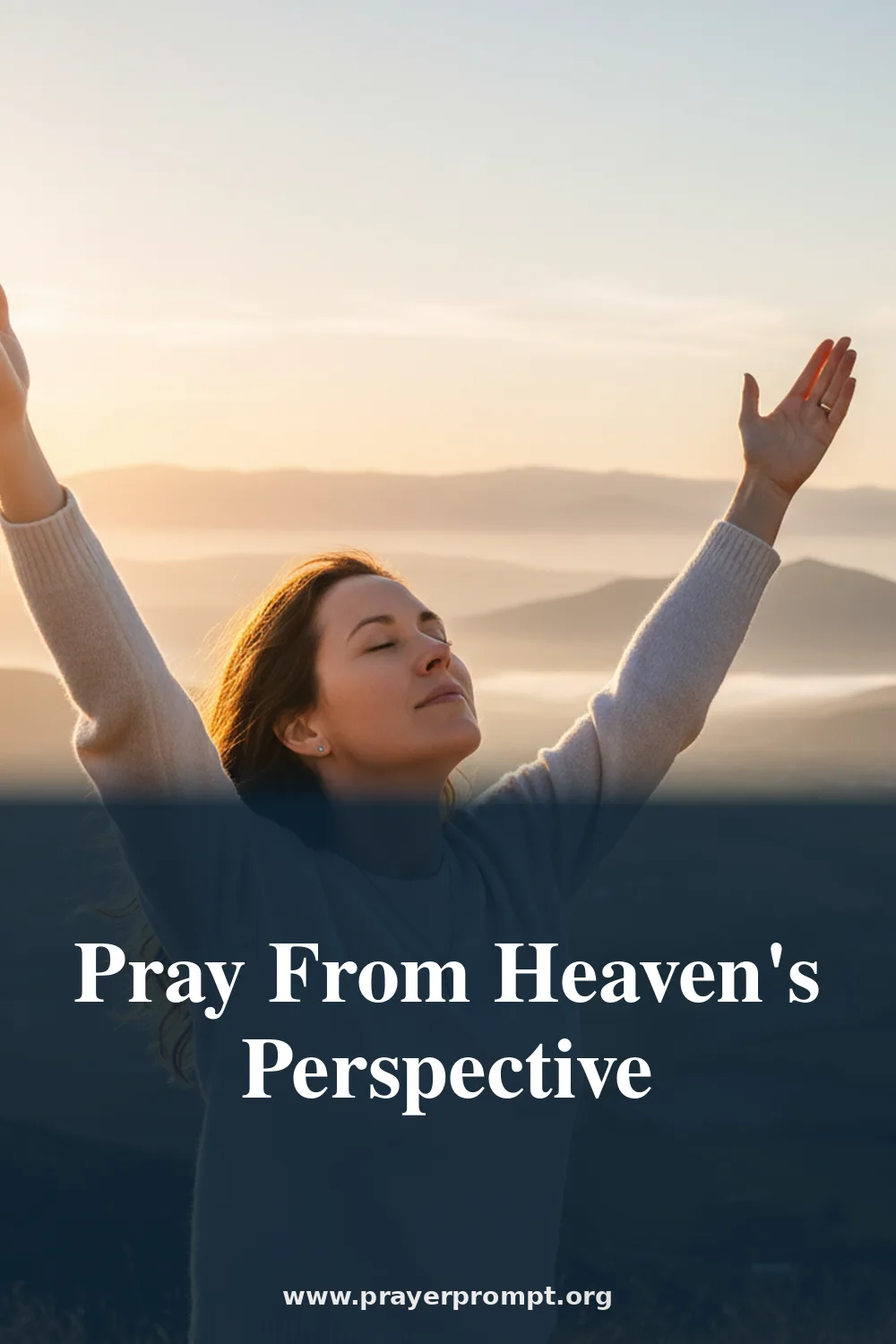 Pray From Heaven's Perspective