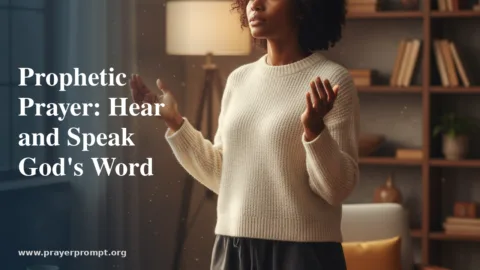 Prophetic Prayer: How to Pray What God Is Saying