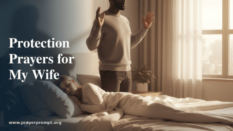 Protection Prayers for My Wife: Husband’s Covering