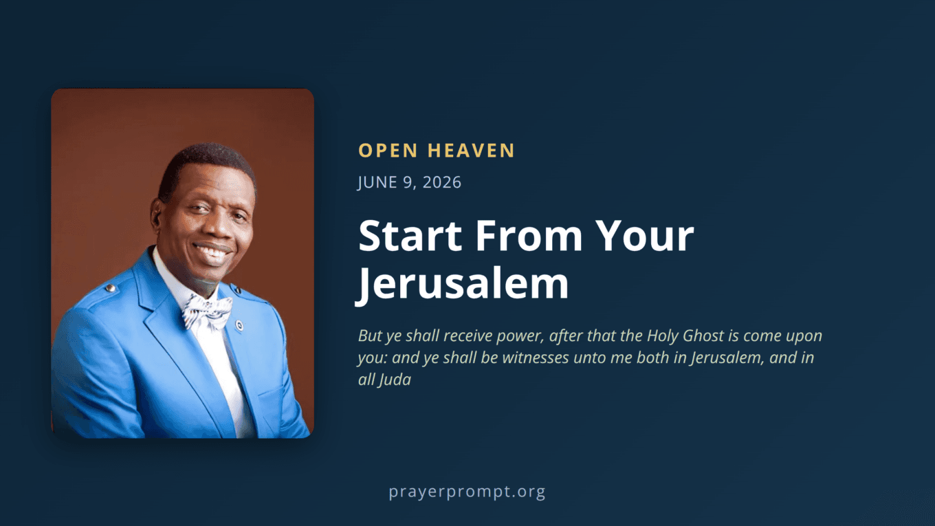 Open Heaven for June 9, 2026: Start From Your Jerusalem 1 Open Heaven for June 9, 2026: Start From Your Jerusalem