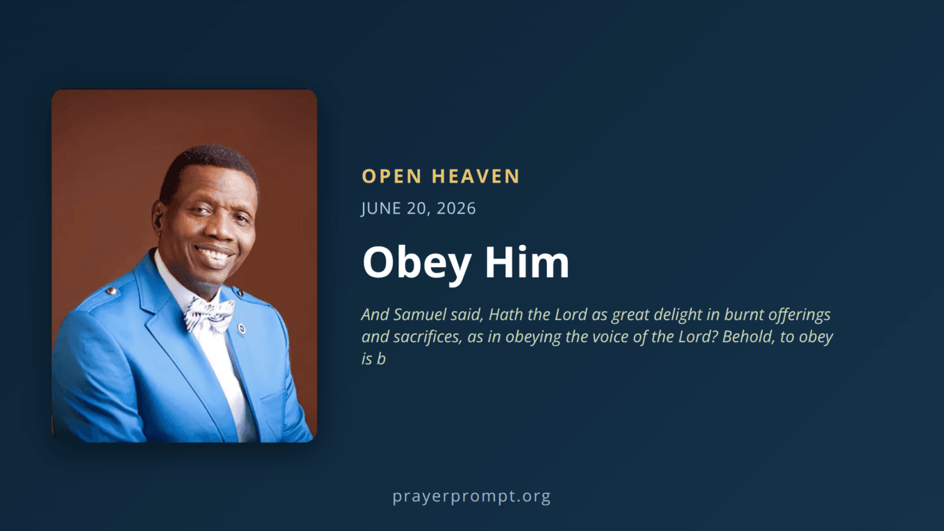 Open Heaven for June 20, 2026: Obey Him 1 Open Heaven for June 20, 2026: Obey Him