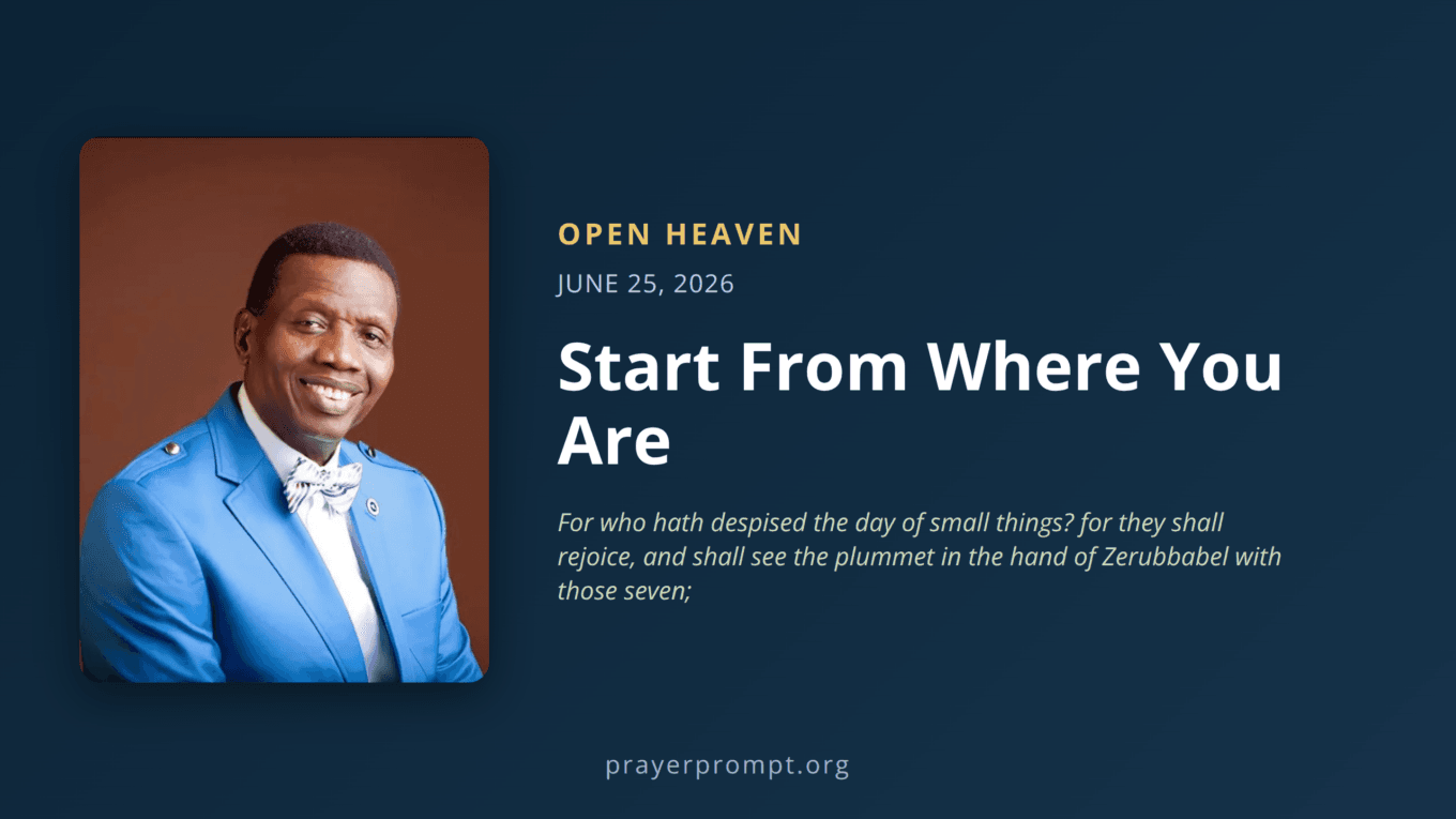 Open Heaven for June 25, 2026: Start From Where You Are